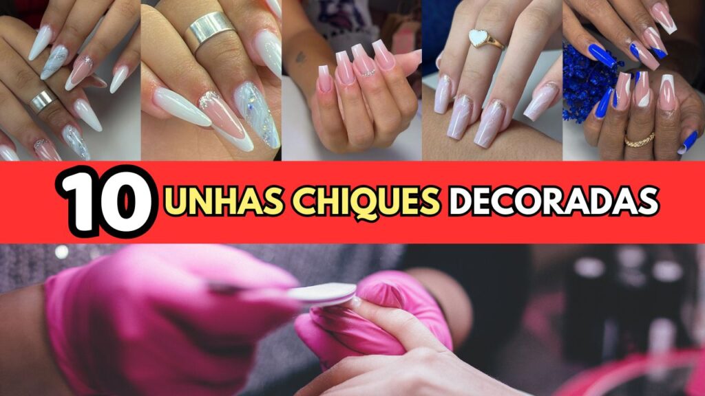 Unhas Chiques Decoradas