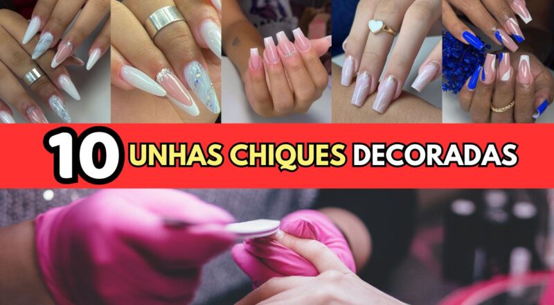 Unhas Chiques Decoradas