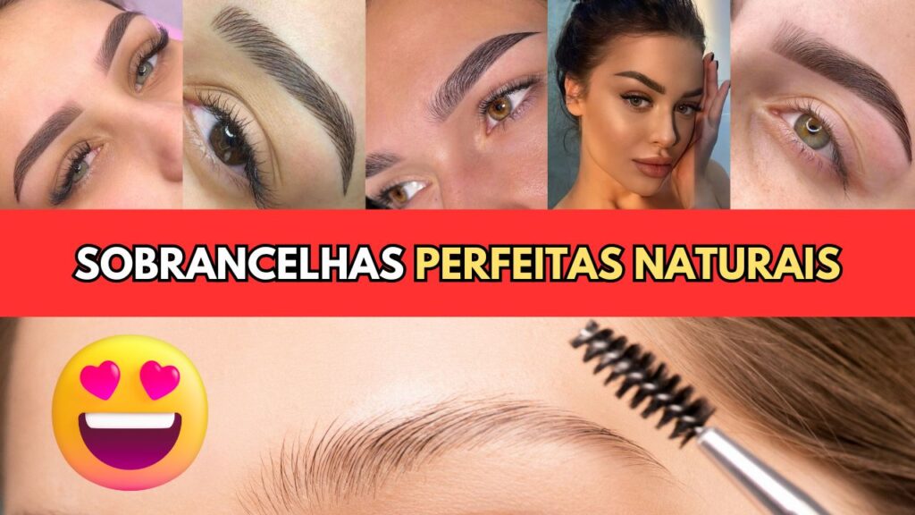 Sobrancelhas Perfeitas Naturais