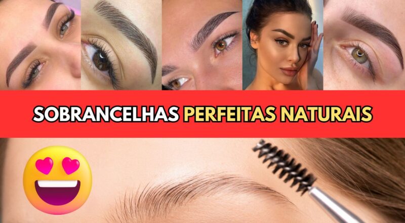 Sobrancelhas Perfeitas Naturais