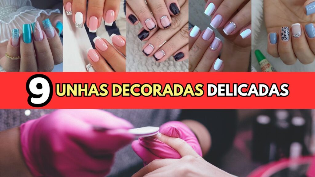 Unhas Decoradas Delicadas